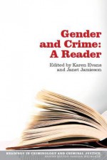 Gender and Crime: A Reader - Karen Evans, Janet Jamieson