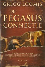 De Pegasus connectie - Gregg Loomis, Hanneke Nutbey