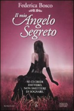 Il mio Angelo Segreto - Federica Bosco