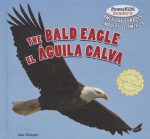 The Bald Eagle / El Guila Calva - Joe Gaspar