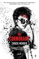 The Cormorant - Chuck Wendig