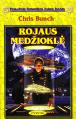 Rojaus medžioklė - Chris Bunch, Jurgita Jėrinaitė, Bronius Bružas