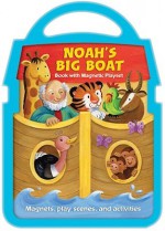 Noah's Big Boat Magnetic Book and Playset - Tracy Harrast, Pauline Ciewert