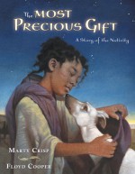 The Most Precious Gift - Marty Crisp, Floyd Cooper