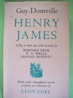 Guy Domville: a play in three acts - Leon Edel, Henry James