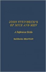 John Steinbeck's of Mice and Men: A Reference Guide - Barbara A. Heavilin