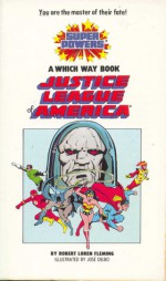 Justice League of America (Super Powers Which Way Book) - Robert Loren Fleming