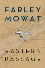 Eastern Passage - Farley Mowat