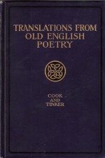 Select Translations From Old English Poetry - Albert Stanburrough Cook, Chauncey Brewster Tinker