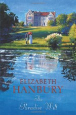 The Paradise Will - Elizabeth Hanbury