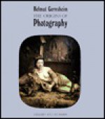 The History of Photography - Helmut Gernsheim