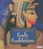 Ancient Egyptian Gods and Goddesses (Fact Finders) - Christopher Forest