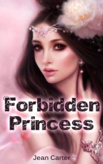 Forbidden Princess - Jean Carter, Jasmine Bowen