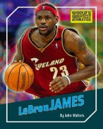 Lebron James - John Walters