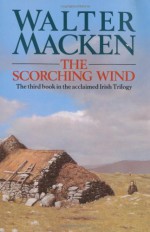 A Scorching Wind - Walter Macken