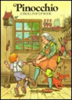Pinocchio Pop-Up Book - Jonathan Shook, Lynn Shook, Linda Griffith, Tor Lokvig, Carlo Collodi