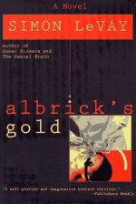 Albrick's Gold - Simon LeVay