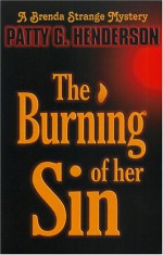 The Burning of Her Sin - Patty G. Henderson