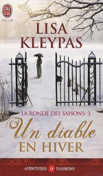 Un diable en hiver (La ronde des saisons, #3) - Lisa Kleypas, Edwige Hennebelle