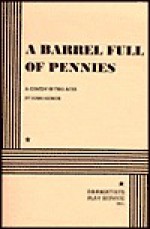 A Barrel Full of Pennies. - John Patrick