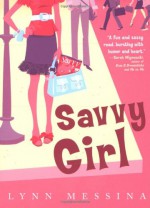 Savvy Girl - Lynn Messina