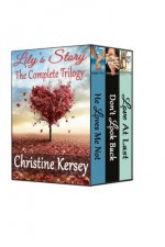 Lily's Story: The Complete Trilogy - Christine Kersey