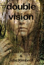 Double Vision - Linda Palmer, Julie Kimbrell