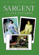 Sargent: 16 Art Stickers - John Singer Sargent