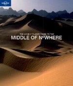 Middle of Nowhere - Andrew Bain, Kate Armstrong, Sarah Andrews, Lonely Planet