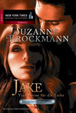 Operation Heartbreaker 07: Jake - Vier Sterne für die Liebe - Suzanne Brockmann, Anita Sprungk