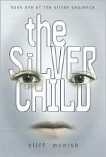 The Silver Child - Cliff McNish