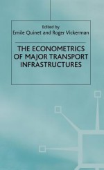 The Econometrics Of Major Transport Infrastructures - Emile Quinet