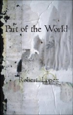 Part of the World - Robert Lopez