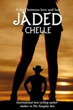 Jaded - Chelle