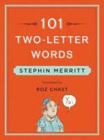 101 Two-Letter Words - Stephin Merritt, Roz Chast