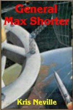 General Max Shorter - Kris Neville