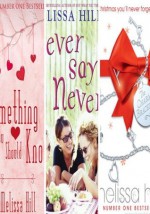 3 Book Box set: Something You Should Know / Never Say Never / The Charm Bracelet - Melissa Hill