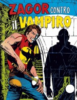 Zagor n. 86: Zagor contro il vampiro - Guido Nolitta, Gallieno Ferri