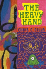 The Heavy Hand - Chris Cilla