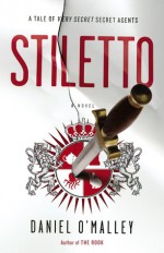 Stiletto - Daniel O'Malley