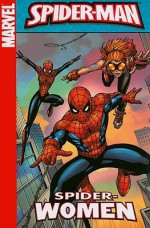 Spider-Man: Spider-Woman Digest (Spider-Man (Graphic Novels)) - Tom DeFalco, C.B. Cebulski, Paul Tobin, Ron Lim, Colleen Coover, Skottie Young