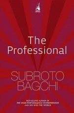 The Professional - Subroto Bagchi