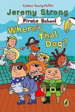 Where's That Dog? - Jeremy Strong, Ian Cunliffe