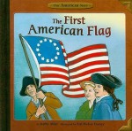 The First American Flag - Kathy Allen, siri weber feeney