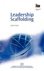 Leadership Scaffolding - Judith Elliott