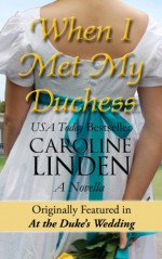 When I Met My Duchess - Caroline Linden