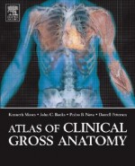 Atlas of Clinical Gross Anatomy, 1e - Kenneth Moses, John Banks