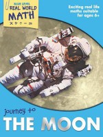 Real World Math Blue Level: Journey to the Moon - Wendy Clemson, David Clemson, Marjorie Frank