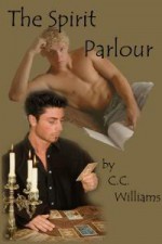 The Spirit Parlour - C.C. Williams