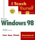 Teach Yourself Windows 98 (Teach Yourself (IDG)) - Al Stevens